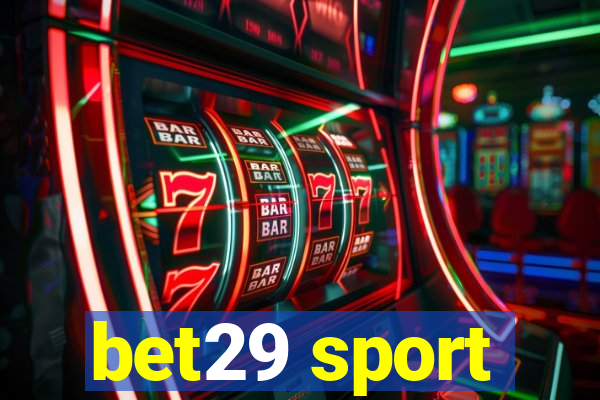 bet29 sport